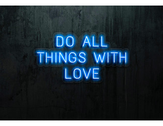 Carteles de Neón Led - Luces de neón "Do all things with love"